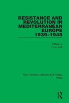 Routledge Library Editions: WW2 - Resistance and Revolution in Mediterranean Europe 1939–1948