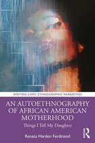 An Autoethnography of African American Motherhood