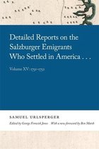 Detailed Reports on the Salzburger Emigrants Who Settled in America...: Volume XV