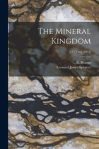 The Mineral Kingdom; v.1 [Text] (1912)