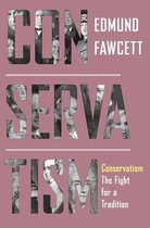 Conservatism – The Fight for a Tradition