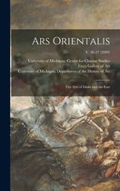 Ars Orientalis; the Arts of Islam and the East; v. 36-37 (2009)