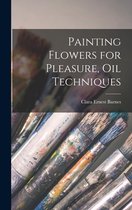 Painting Flowers for Pleasure, Oil Techniques