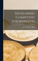 Developing Competent Subordinates