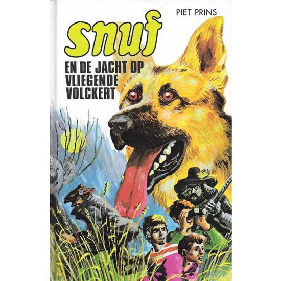 Cover van het boek 'Snuf en de jacht op Vliegende Volckert' van Piet Prins