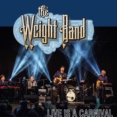 Weight Band - Live Is A Carnaval (CD)