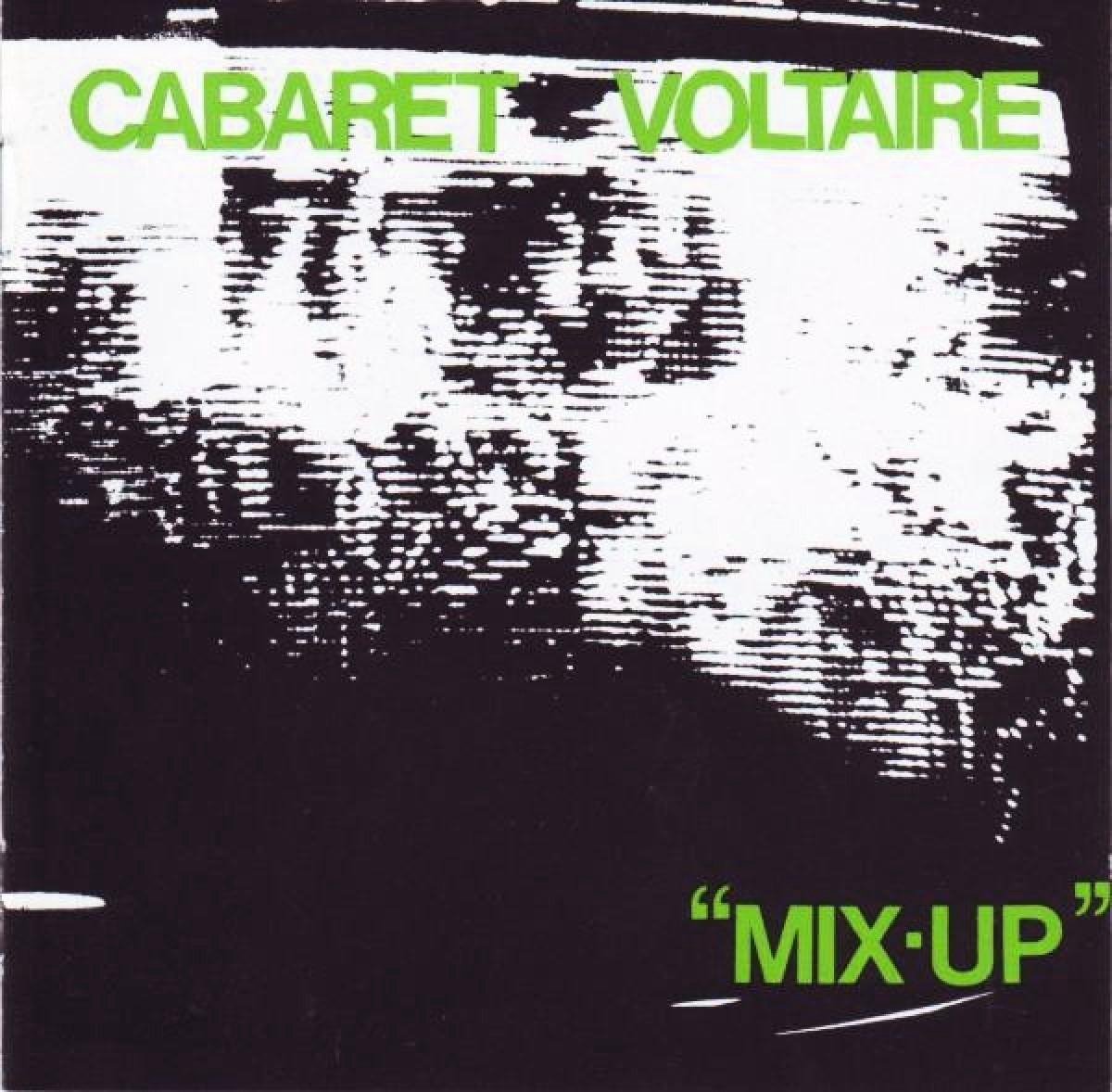 Cabaret Voltaire - Mix-Up (CD)