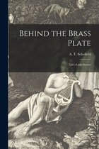 Behind the Brass Plate