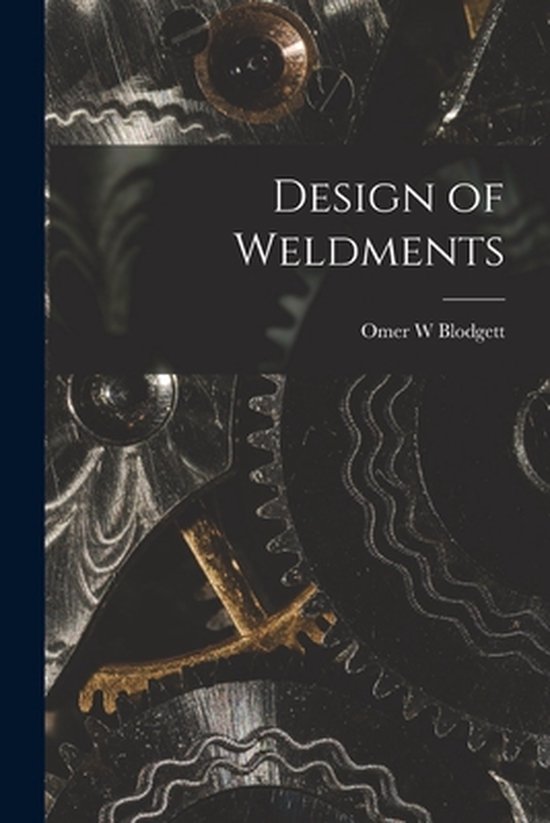 Design of Weldments - cover