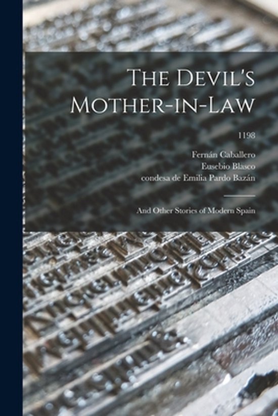 The Devil's Mother-in-law; and Other Stories of Modern Spain ... - cover
