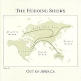 Heroine Sheiks - Out Of Aferica (LP)