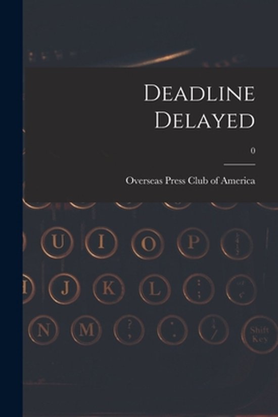 Deadline Delayed; 0 - cover
