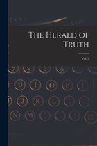 The Herald of Truth; Vol. 5