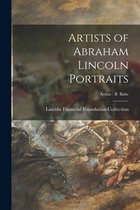 Artists of Abraham Lincoln Portraits; Artists - B Babe