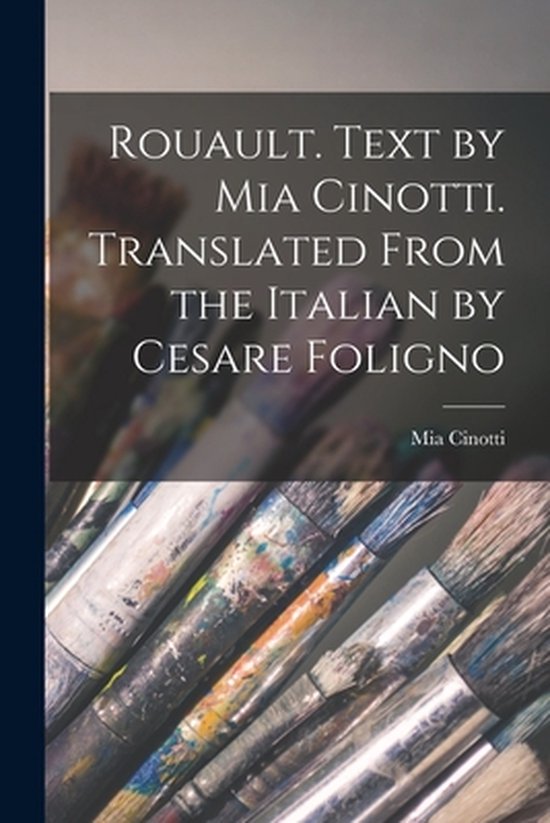 Rouault. Text by Mia Cinotti. Translated From the Italian by ... - cover
