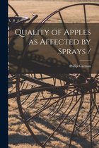 Quality of Apples as Affected by Sprays /