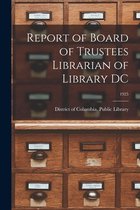 Report of Board of Trustees Librarian of Library DC; 1925