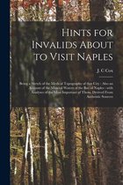 Hints for Invalids About to Visit Naples