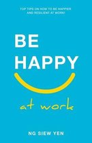 Be Happy at Work