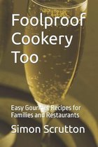 Timeless Recipes- Foolproof Cookery Too