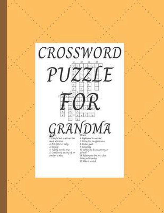Crossword Puzzle for Grandma, Designthis Particular Crossword Puzzle B