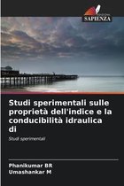 Studi sperimentali sulle proprieta dell'indice e la conducibilita idraulica di