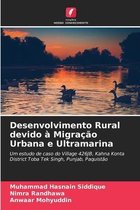 Desenvolvimento Rural devido à Migração Urbana e Ultramarina