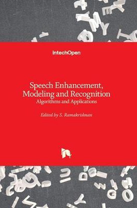 Speech Enhancement Modeling And Recognition Algorithms And Applications Bol Com