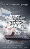 Trading Strategies and Secrets- Trading Strategies and Secrets - Day Trading Scalping Swing Trading