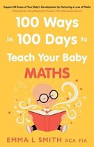 100 Ways in 100 Days to Teach Your Baby Maths