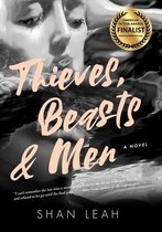 Thieves, Beasts, & Men