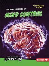 The Real Science of Superpowers-The Real Science of Mind Control