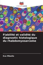 Fiabilite et validite du diagnostic histologique du rhabdomyosarcome