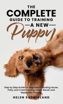 The Complete Guide To Training A New Puppy
