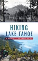 History & Guide- Hiking Lake Tahoe