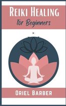 Reiki Healing for Beginners