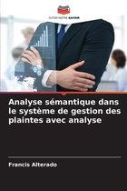 Analyse semantique dans le systeme de gestion des plaintes avec analyse