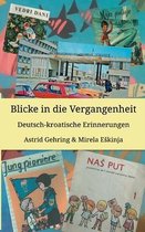 Blicke in die Vergangenheit