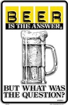 Wandbord Relief - Beer Is The Answer, But What Was The Question? - geweldig voor elke MAN Cave - made in USA
