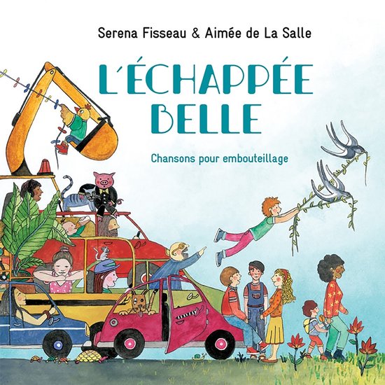 Serena Fisseau Aimee De La Salle - Lechappee Belle Chansons Pour Embou (CD)