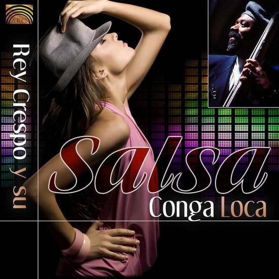 Rey Crespo Y Su Salsa Conga Loca