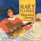 Mary Flower - Bywater Dance (CD)