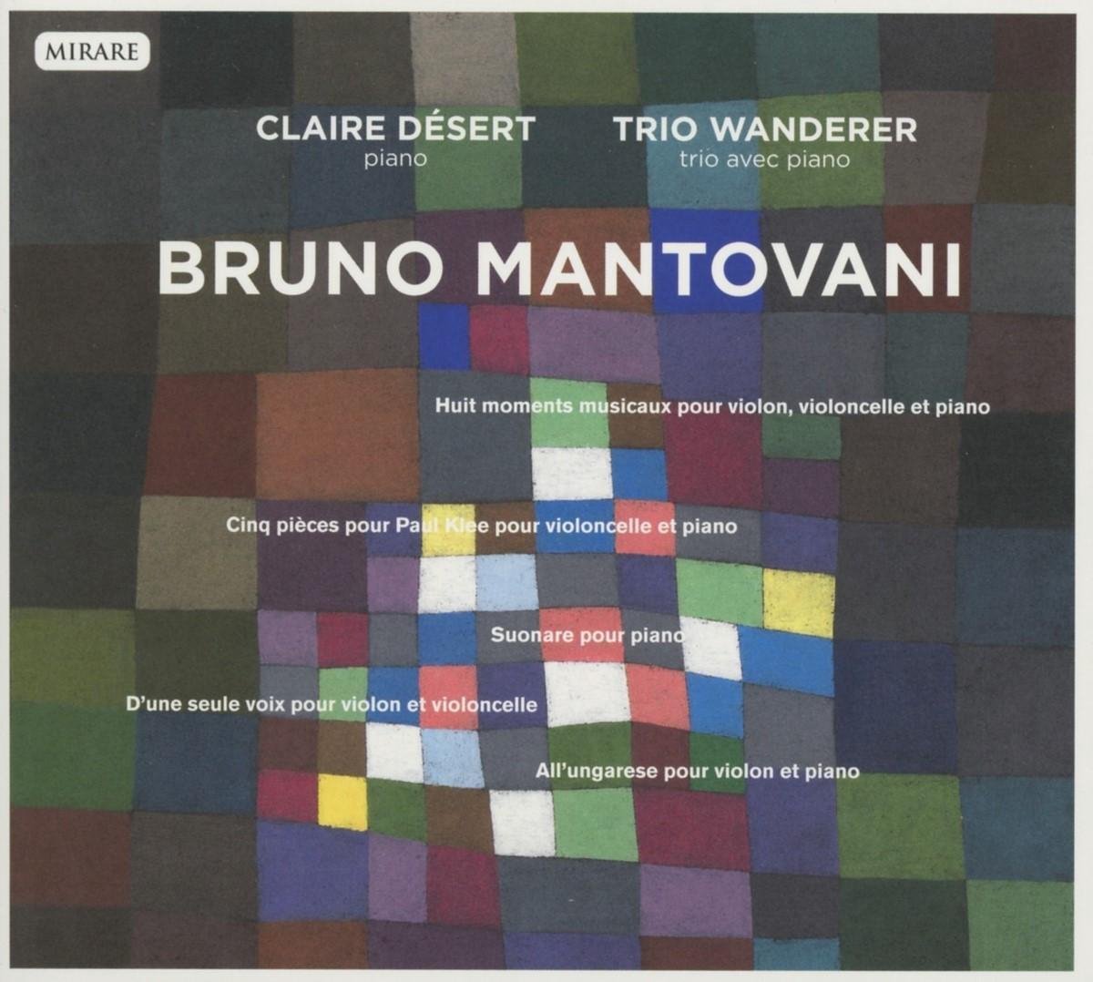Claire Désert, Trio Wanderer - Bruno Mantovani (CD)