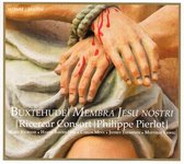Ricercar Consort Philippe Pierlot - Buxtehude Membra Jesu Nostri (CD)