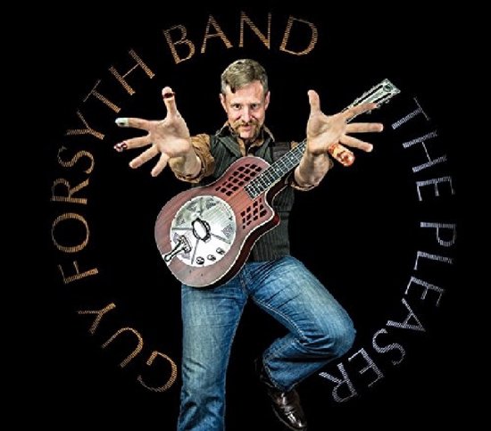 Guy Forsyth Band - Pleaser (CD)