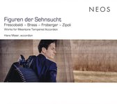 Hans Maier - Figuren Der Sehnsucht ' Works For Meantone Tempered Accordion (CD)