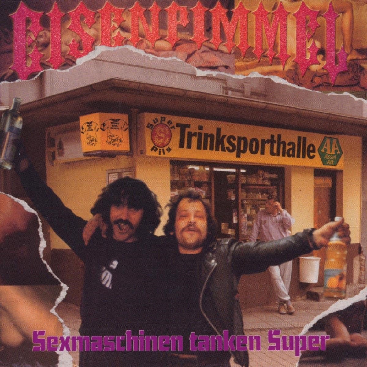 Eisenpimmel - Sexmaschinen Tanken Super (Re-Issue (CD)