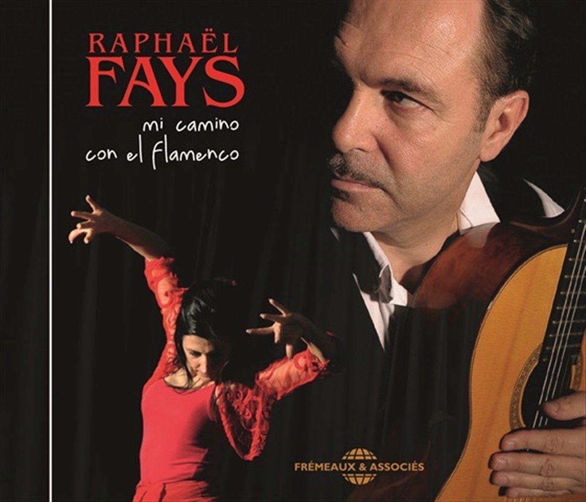 Raphaël Fays - Mi Camino Con El Flamenco (CD)