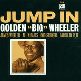 Golden 'Big' Wheeler - Jump In (CD)