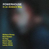 Powerhouse - In An Ambient Way (CD) (Binaural+)